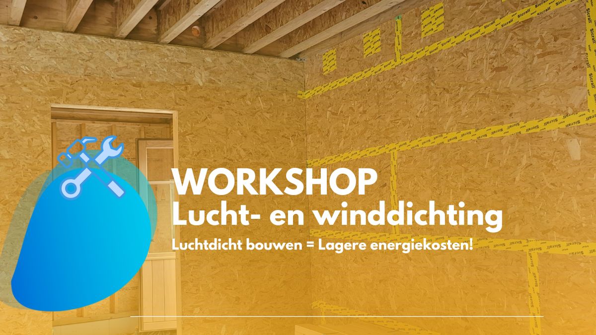 doe-het-zelvers zelfbouwers siga workshop luchtdichting